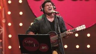 Kalapi  Clinton Cerejo Kailash Kher  Coke Studio  MTV Season 3 [upl. by Oilerua]