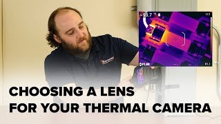 How To Choose a Lens for your Thermal Camera [upl. by Thury]