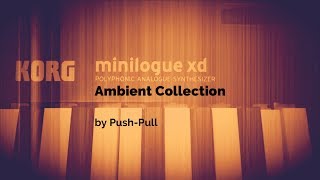 32 Ambient Patches for Korg Minilogue XD [upl. by Ecarg]