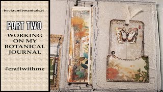 booksandbotanical24 WORKING ON MY BOTANICAL JOURNAL PART 2 craftwithme [upl. by Halverson301]