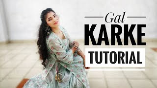 Gal Karke Tutorial with Music  Asees Kaur  Easy Step by step dance on Gal Karke  Wedding Dance [upl. by Bueschel23]