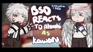 BSD reacts to atsushi as Kaworu read desc BSD x EVA [upl. by Fougere]