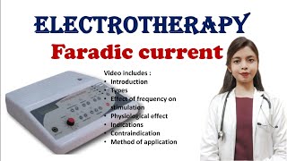 Faradic current  Electrotherapy  types  physiological effect  Indications  contraindication [upl. by Erdna]