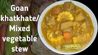 Goan Khatkate Recipe  Goan Mixed vegetable stew  Khatkhatem  Aishas Cookery Kitchen [upl. by Lehet]