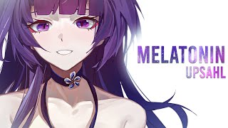 Nightcore ➥ Melatonin  UPSAHL Lyrics [upl. by Nylteak]