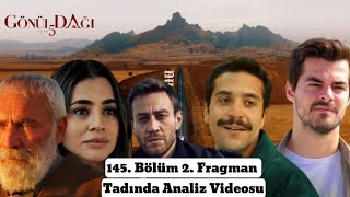 Gönül Dağı 145 Bölüm 2Fragman Tadında Analiz videosu analiz fragman gönüldağı dizi [upl. by Terrijo690]