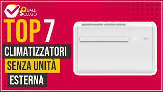 Climatizzatori senza unità esterna  Top 7  QualeScelgo [upl. by Nattirb]