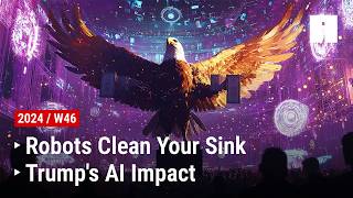 Robots Clean Your Sink  Trumps AI Impact  WednesdAI Week 46 [upl. by Haland]