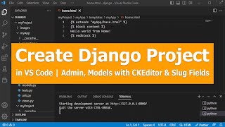 How to create a Django project in visual studio code Admin Model with ckeditor amp slug fields 3 [upl. by Serene]