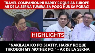 Harry Roques Travel Companion AR De La Serna Humarap sa Senado‼️Ano ang Trabaho kay Harry Roque⁉️ [upl. by Scholz603]