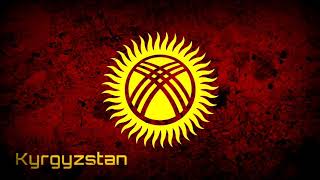 National Anthem of Kyrgyzstan Instrumental “Кыргыз Республикасынын Мамлекеттик Гимни” [upl. by Rosa]