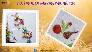 152 Hướng Dẫn Móc phụ kiện gắn chữ Đàn Mũ Hoa Hadu handmade Hadu09 Hadu crochet [upl. by Manville569]