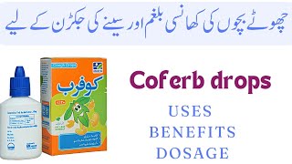 Coferb drops for babies  coferb drops for cough  coferb drops uses in urdu and Hindi [upl. by Etnuaed212]