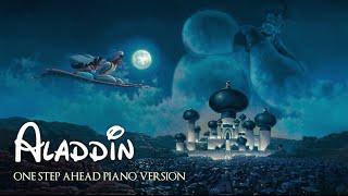 Aladdin  One Step Ahead Reprise  Piano Version [upl. by Kerrie]