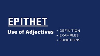 Epithet  Epithet Definition and Examples  Use of Adjective [upl. by Okiman644]