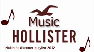 Garçon Garçon  Take Me Out Hollister Summer Playlist 2012 [upl. by Flanders]