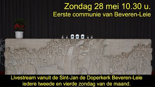 Livestream eerste communie BeverenLeie zondag 28 mei 10h30 [upl. by Uokes198]