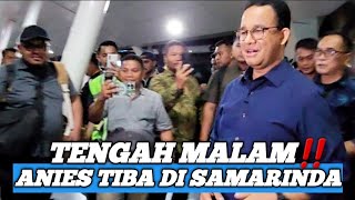 MALAM INI‼️ANIES BASWEDAN TIBA DI SAMARINDA [upl. by Euginimod]