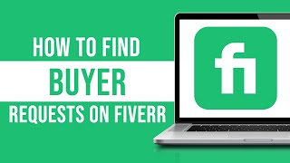 How to Find Buyer Requests on Fiverr 2024 [upl. by Ynohtnakram980]