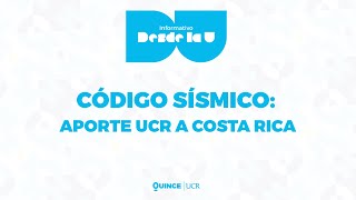 Código Sísmico un aporte de la UCR a Costa Rica [upl. by Sac986]