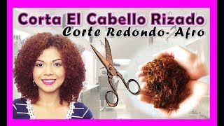 Como Cortar el Cabello Rizado ✅ Corte Afro Redondo 🔴 Cutting Curly Hair  YOLIANA GAMBOA [upl. by Savil664]