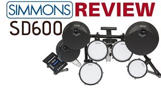 Simmons SD600 Drum Kit In Depth Review  demos of all kits All Mesh Pads [upl. by Eillac]