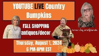 Country Bumpkins Fall Sale LIVE [upl. by Halak]