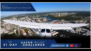 Forward Slip vs Side Slip  Day 2 of The 31 Day Safer Pilot Challenge 2024 [upl. by Eatnuhs286]