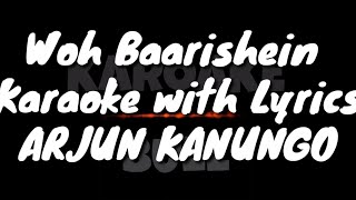 Woh Baarishein  Arjun KanungoKaraoke VersionKARAOKE BUZZ [upl. by Uwkuhceki322]