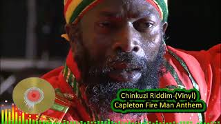 Capleton Fire man anthem Chinkuzi Riddim Vinyl [upl. by Pinter119]