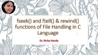 ftell fseek and rewind function of file handling [upl. by Ecirual]