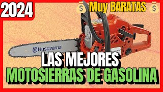 🛠 Las 7 mejores MOTOSIERRAS DE GASOLINA BARATAS de Amazon 🛠 2024 Mejor CALIDAD y PRECIO [upl. by Calista]