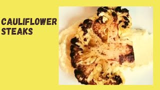 How To Make Cauliflower Steaks Recipe  Cauliflower Recipe [upl. by Fenelia]