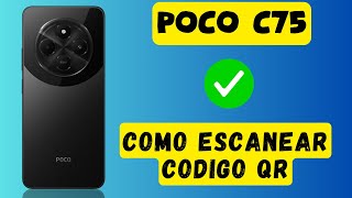 Como escanear codigo qr en POCO C75 [upl. by Dnyletak]