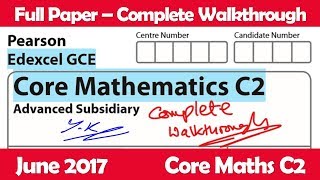 Edexcel GCE Maths  June 2017 Paper C2  Complete Walkthrough 6664 [upl. by Lerraf]