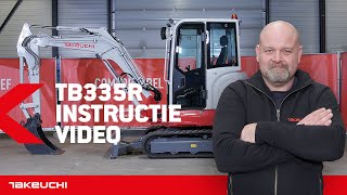 MINIGRAVER BEDIENEN  Takeuchi TB335 R  INSTRUCTIE NEDERLANDS  Takeuchi Benelux [upl. by Hayidah]