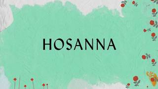 Hosanna Lyric Video  Hillsong Worship [upl. by Adnuhsar]