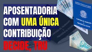 APOSENTADORIA POR IDADE HÃBRIDA UMA ÃšNICA CONTRIBUIÃ‡ÃƒO DECISÃƒO DA TRUPR  CONTRIBUIÃ‡Ã•ES  INSS [upl. by Akired]