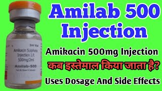 Amilab 500 Injection Uses  Amikacin 500mg Injection Uses Dosage And Side Effects [upl. by Isabea855]