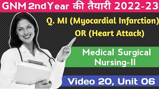 GNM 2nd Year Medical Surgical NursingII हार्ट अटैक Or Myocardial Infarction Video 20 Unit 06 [upl. by Larkins]