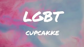 Cupcakke  LGBT Lyrics [upl. by Angelique]