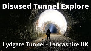 Exploring Lydgate Tunnel  Lancashire UK [upl. by Brahear]