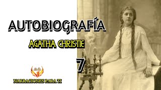 AUTOBIOGRAFÍA AGATHA CHRISTIE 7 AUDIOLIBRO VOZ HUMANA ESPAÑOL SUBTÍTULOS [upl. by Sitnalta933]