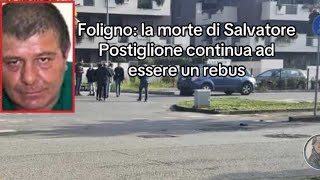 Foligno la morte di Salvatore Postiglione continua ad essere un rebus [upl. by Zelazny]