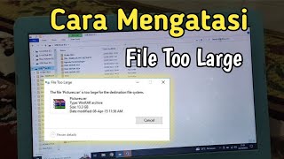 Cara Mengatasi Flashdisk File Too Large For The Destination File System [upl. by Herzog]