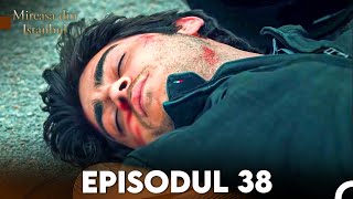 Mireasa Din Istanbul Episodul 38 [upl. by Volin]