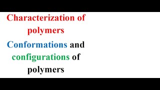 Characterization of polymers [upl. by Efthim]