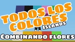 ¿Cómo conseguir TODOS LOS COLORES combinaciones de FLORES  islandsroblox [upl. by Lap]