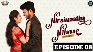 Niraimathaa Nilave short film episode08  Niraimathaa nilave episode 8  niraimatha nilave episode08 [upl. by Horatio]