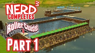 Nerd³ Completes RollerCoaster Tycoon 3  Part 1 [upl. by Brennan20]